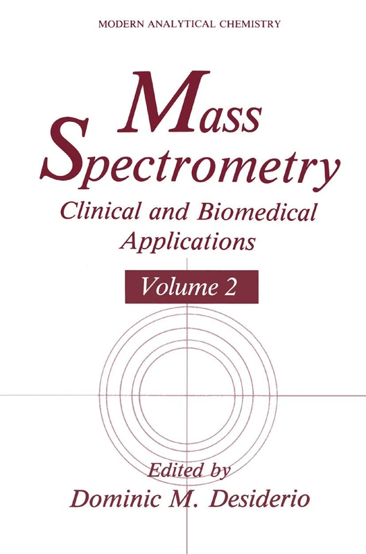 Mass Spectrometry: Clinical and Biomedical Applications: 2 (Modern Analytical Chemistry)