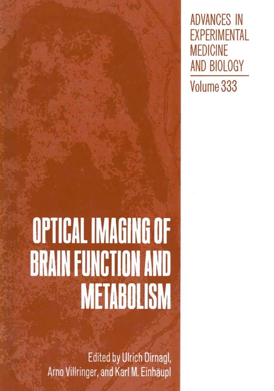 Optical Imaging of Brain Function and Metabolism: 333 (Advances in Experimental Medicine and Biology, 333)