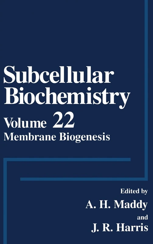 Membrane Biogenesis (v. 22) (Subcellular Biochemistry)