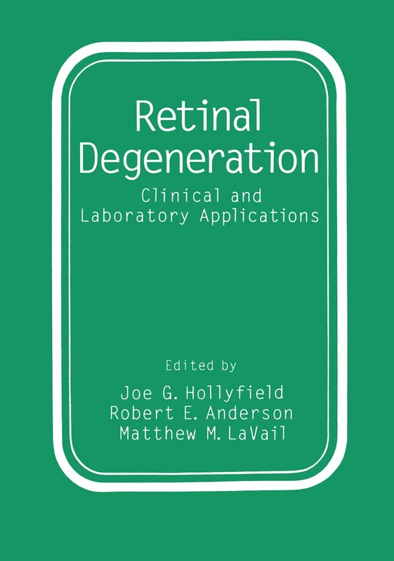 Retinal Degeneration: Clinical and Laboratory Applications - Proceedings of an International Symposium Held in Costa Smeralda, Sardinia, September 15-20, 1992