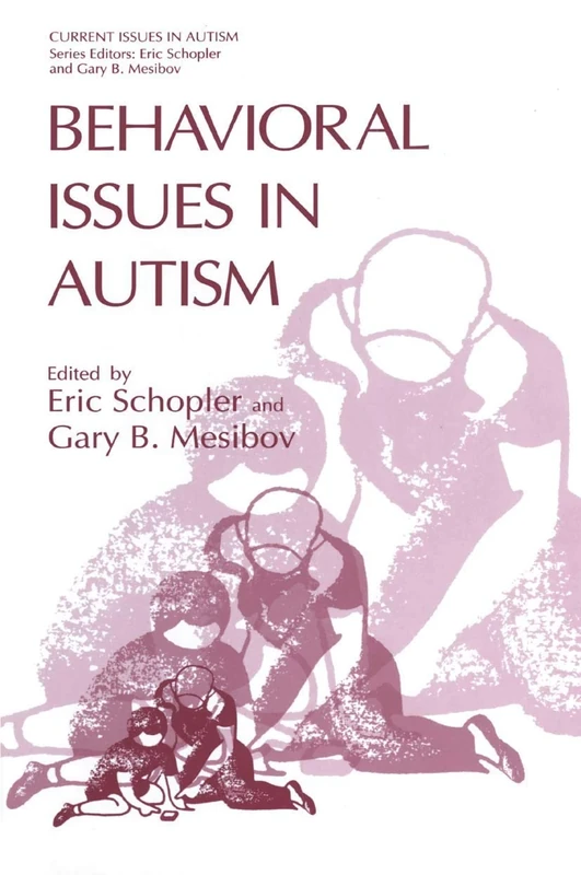 Behavioral Issues in Autism (Current Issues in Autism)