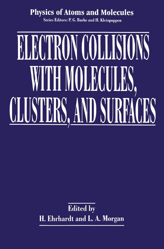 Electron Collisions with Molecules, Clusters, and Surfaces (Physics of Atoms and Molecules)