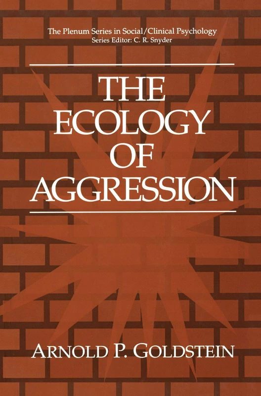 The Ecology of Aggression (The Springer Series in Social Clinical Psychology)