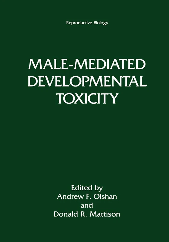 Male-Mediated Developmental Toxicity (Reproductive Biology)