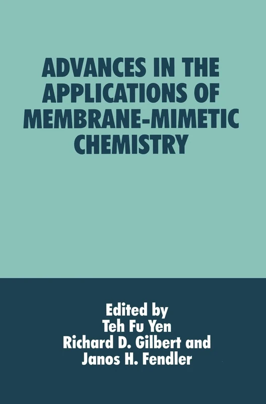 Advances in the Applications of Membrane-mimetic Chemistry: Based on the Proceedings of an ACS Macromolecular Secretariate Symposium on Advances in ... April 15-16, 1991 (Language of Science)