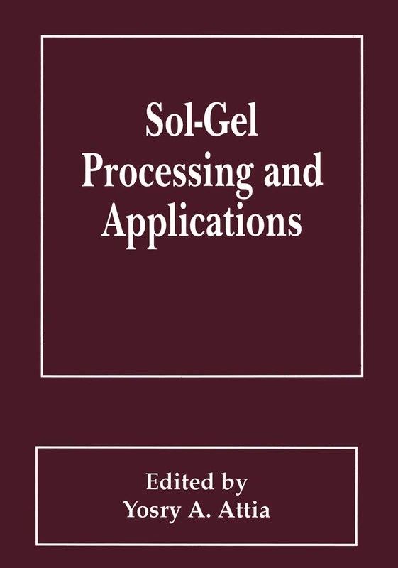 Sol-Gel Processing and Applications (Neuroendrocrinology and Stress; 3)
