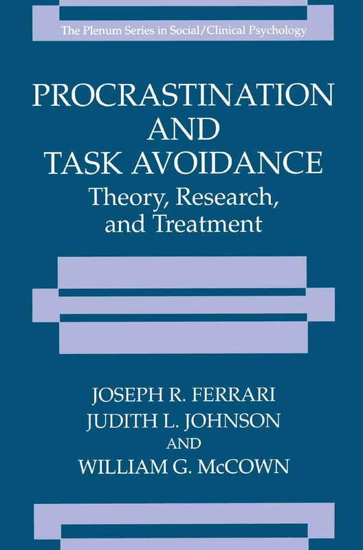 Procrastination and Task Avoidance: Theory, Research, and Treatment (The Springer Series in Social Clinical Psychology) - Image 1