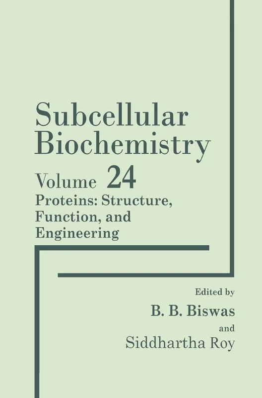 Proteins: Structure, Function, and Engineering: 24 (Subcellular Biochemistry, 24)