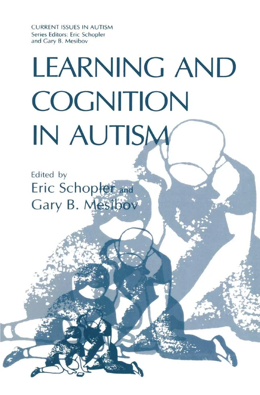 Learning and Cognition in Autism (Current Issues in Autism)
