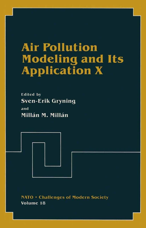 Air Pollution Modeling and Its Application: No. 10 (NATO Challenges of Modern Society)