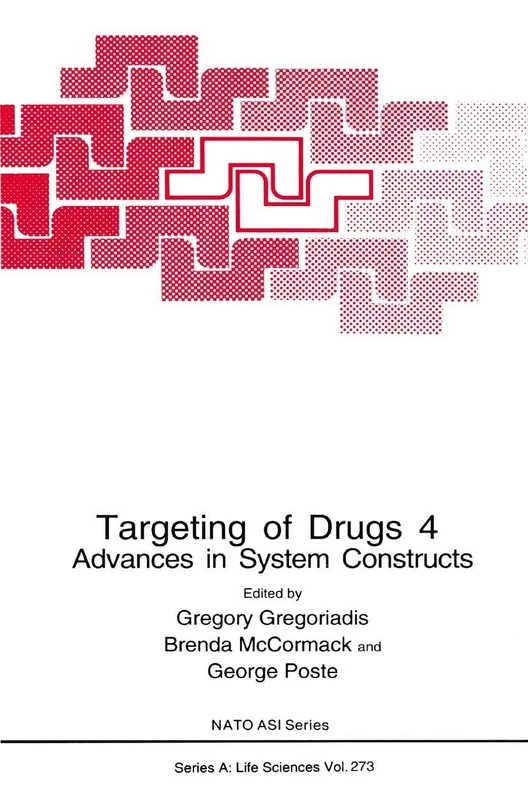 Targeting of Drugs 4: Advances in System Constructs: 273 (NATO Science Series A:, 273)