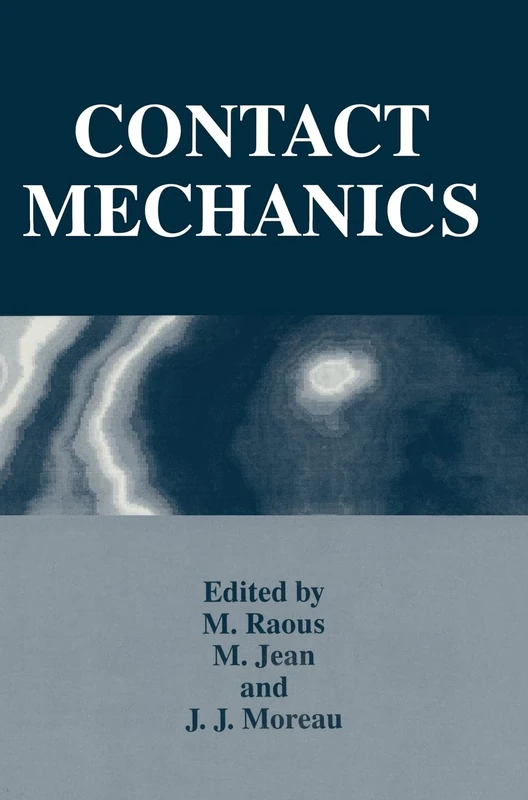 Contact Mechanics: Proceedings of the Second International Symposium Held in Carry-le-Rouet, France, September 19-23, 1994