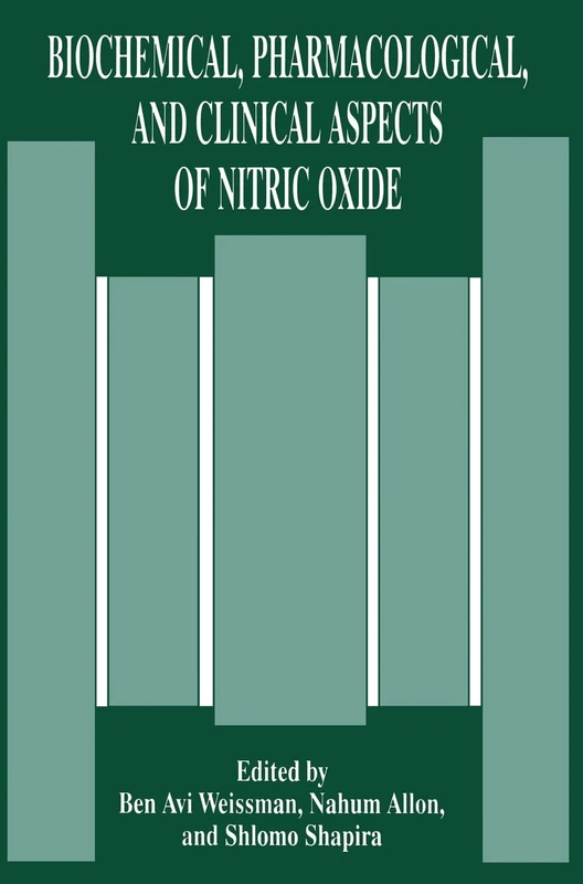 Biochemical, Pharmacological and Clinical Aspects of Nitric Oxide: Proceedings of the 38th OHOLO Conference Held in Eilat, Israel, April 17-21, 1994 (Altschul Symposia Series; 3)