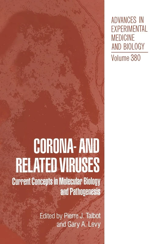 Corona and Related Viruses: Current Concepts in Molecular Biology - Proceedings of the Sixth International Symposium Held in Laval, Quebec, Canada, ... in Experimental Medicine and Biology) - Image 1