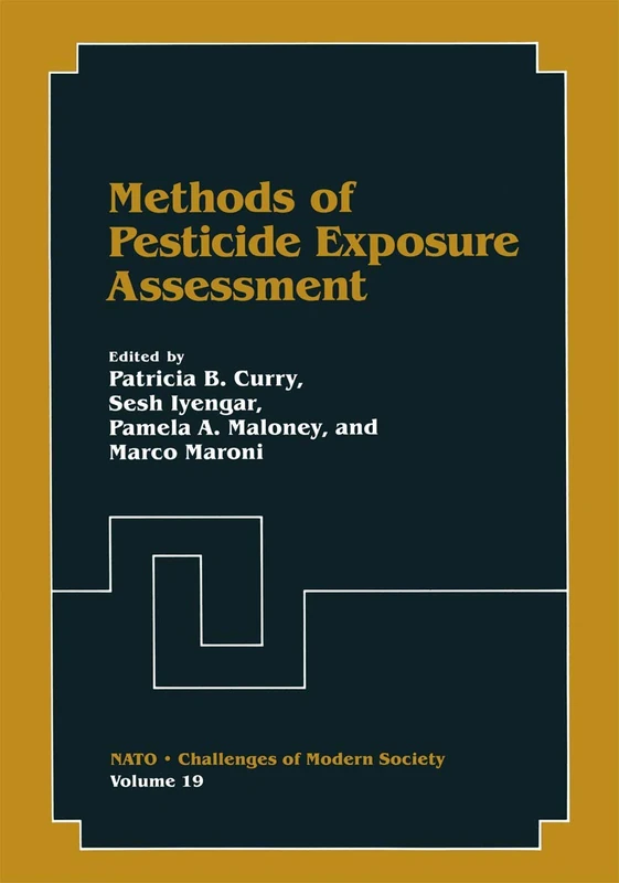 Methods of Pesticide Exposure Assessment: 19 (Nato Challenges of Modern Society, 19)