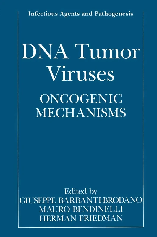 DNA Tumor Viruses: Oncogenic Mechanisms (Infectious Agents and Pathogenesis)