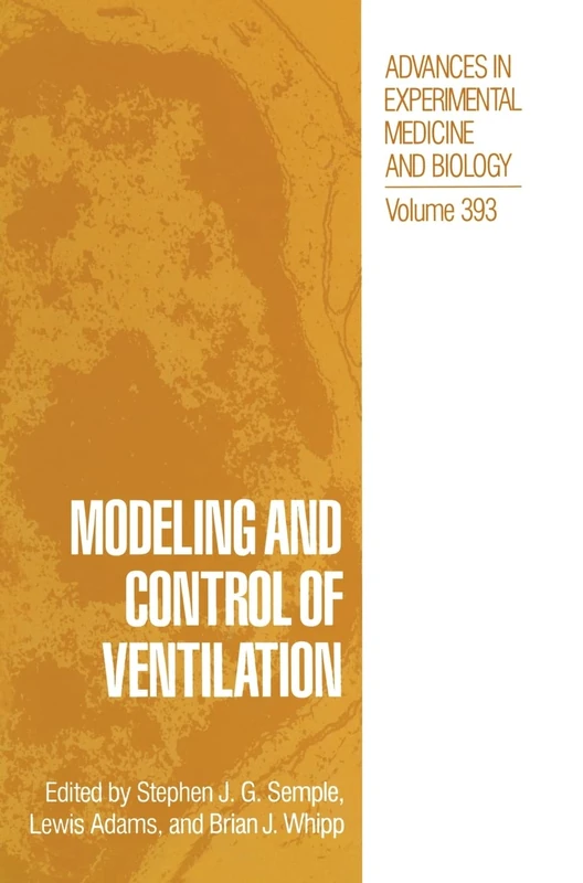 Modeling and Control of Ventilation: Proceedings of the London Conference on Modeling and Control of Ventilation Held in Egham, Surrey, England, ... in Experimental Medicine and Biology)