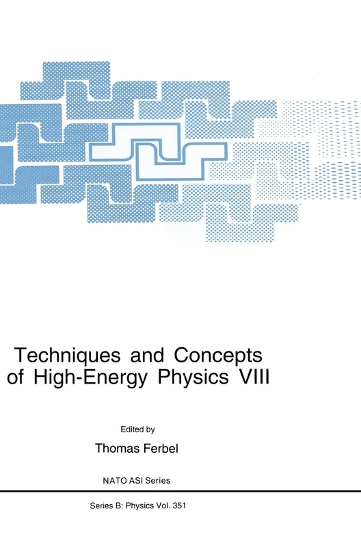 Proceedings of the 8th NATO ASI on Techniques and Concepts of High Energy Physics Held in St.Croix, U.S. Virgin Islands, June 16-27, 1994 (8th) (NATO ASI Series B: Physics)