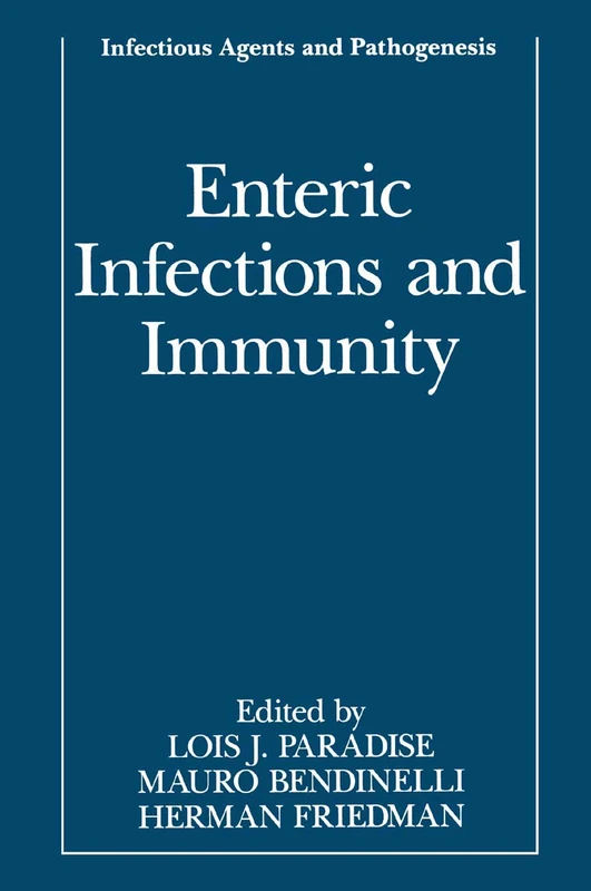 Enteric Infections and Immunity (Infectious Agents and Pathogenesis)