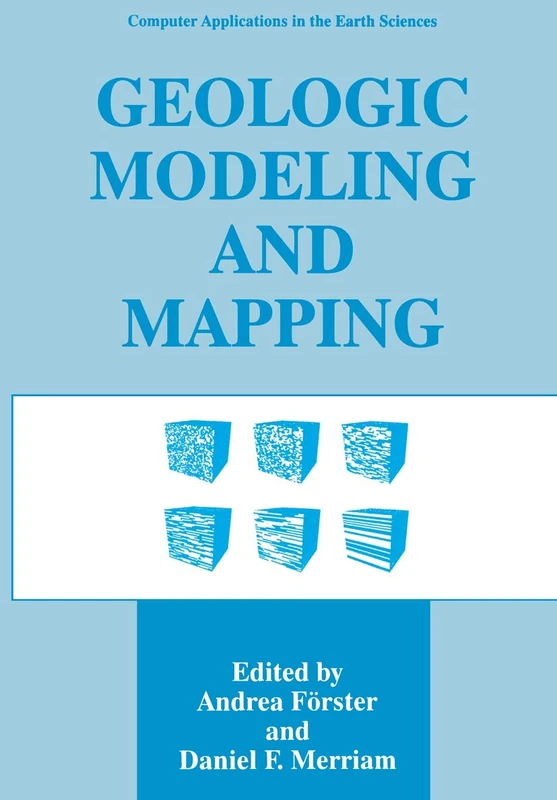 Geologic Modeling and Mapping (Computer Applications in the Earth Sciences)