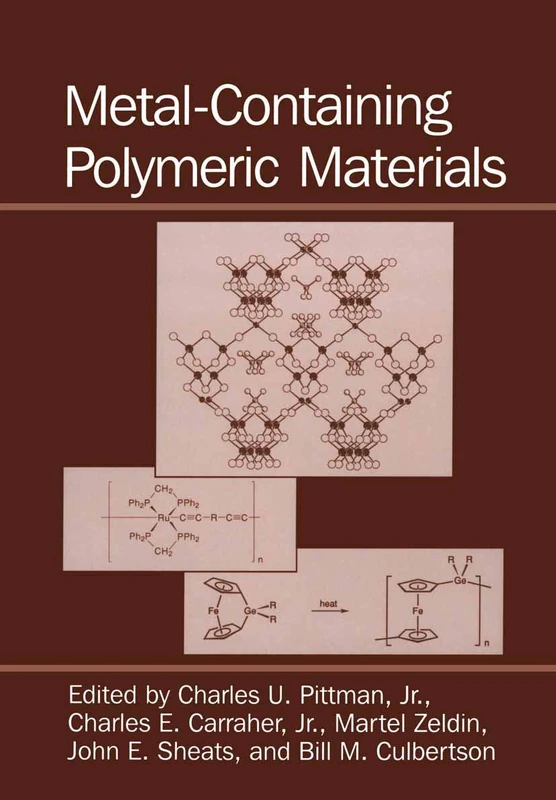 Metal-Containing Polymeric Materials (Advances in Experimental Medicine & Biology (Springer))