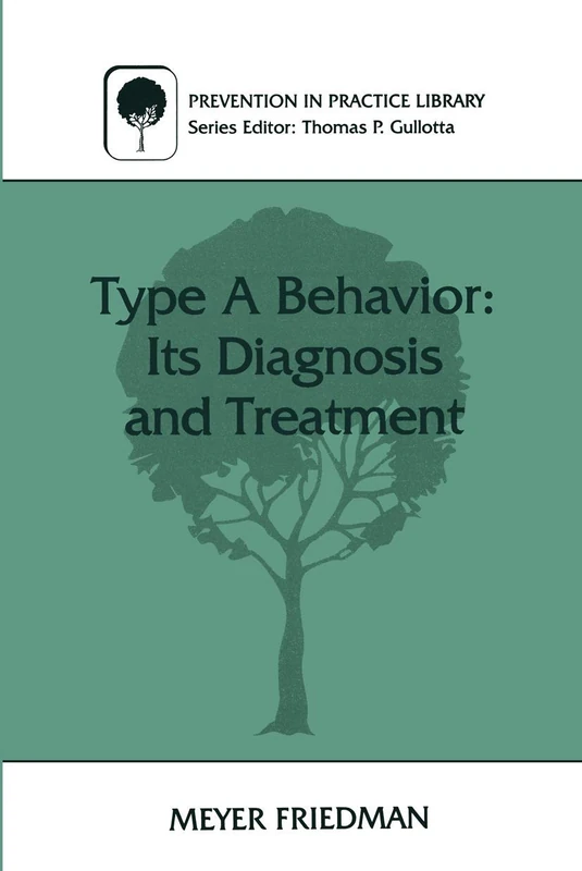 Type A Behavior: Its Diagnosis and Treatment (Prevention in Practice Library) - Image 1