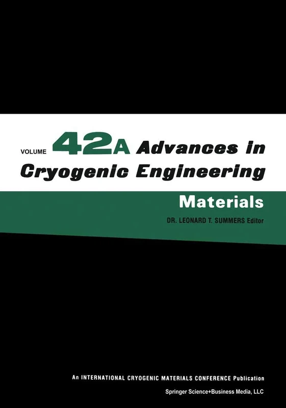 Advances in Cryogenic Engineering Materials: 42