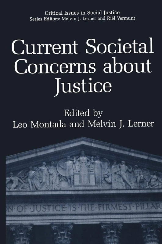 Current Societal Concerns about Justice (Critical Issues in Social Justice)