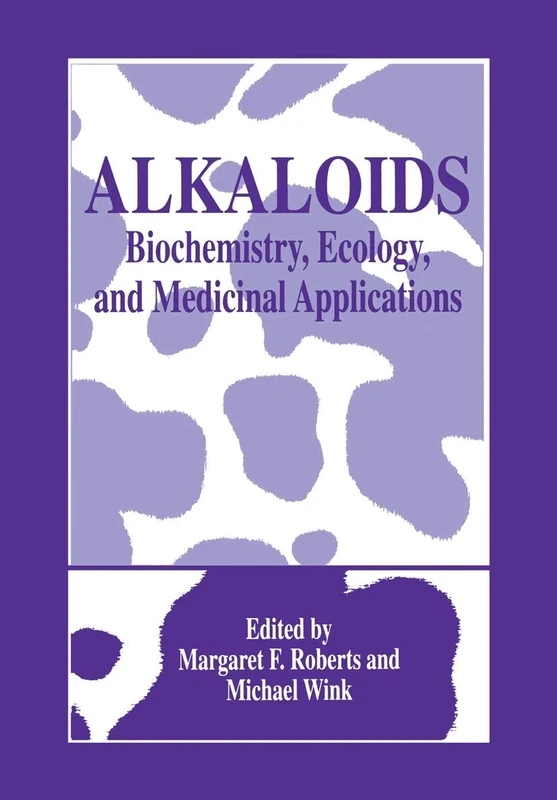 Alkaloids: Biochemistry, Ecology, and Medicinal Applications (Language of Science)