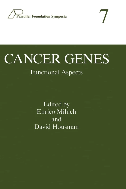 Cancer Genes: Functional Aspects - Proceedings of the Seventh Pezcoller Symposium Held in Trento, Italy, June 14-16, 1995: v. 7 (Pezcoller Foundation Symposium)