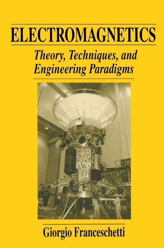 Electromagnetics: Theory, Techniques, and Engineering Paradigms (Language of Science)