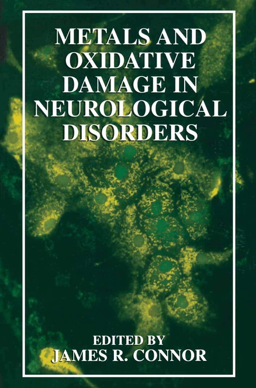 Springer - Metals and Oxidative Damage in Neurological Disorders
