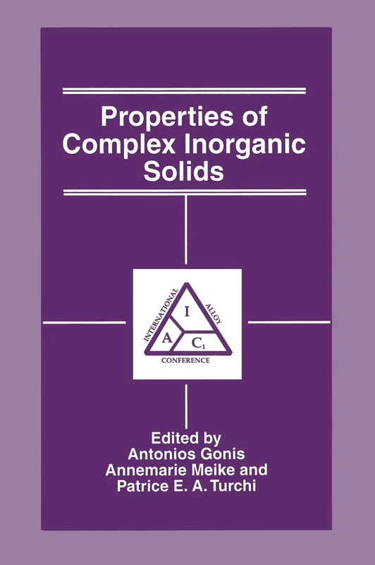 Properties of Complex Inorganic Solids (Language of Science)