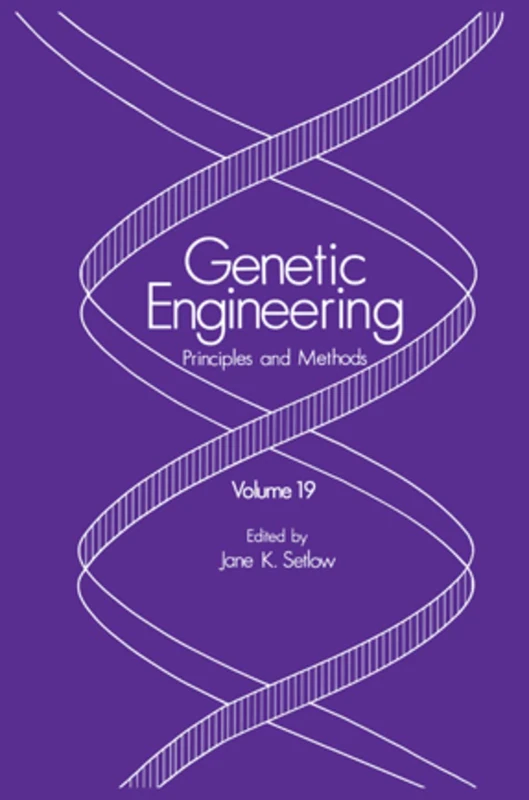 Genetic Engineering: Principles and Methods: 19