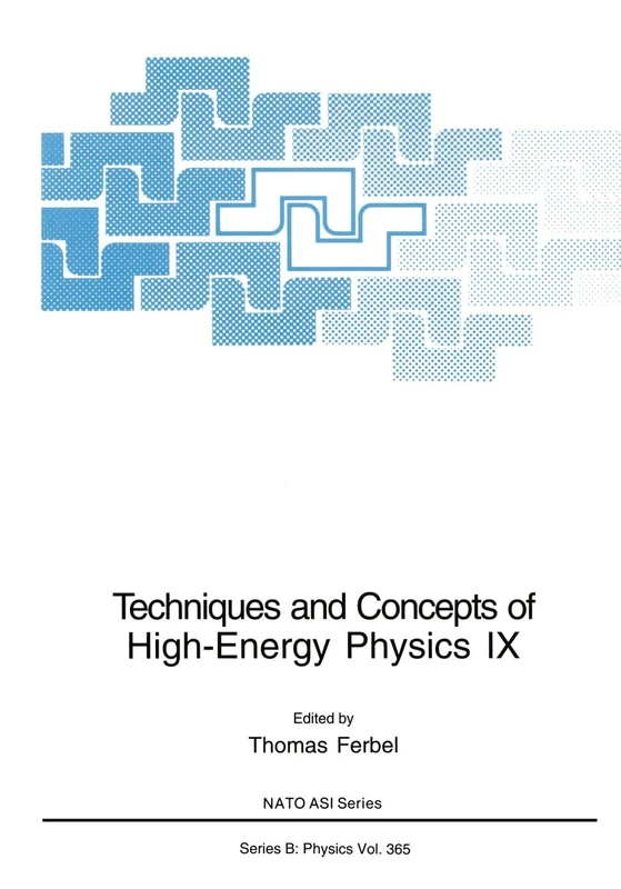 Proceedings of a NATO ASI Held in St.Croix, U.S.Virgin Islands, July 11-22, 1996 (9th) (NATO Science Series B: Physics)