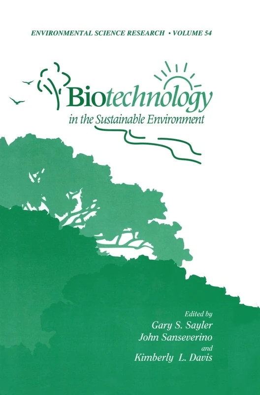 Biotechnology in the Sustainable Environment: v. 54 (Environmental Science Research)