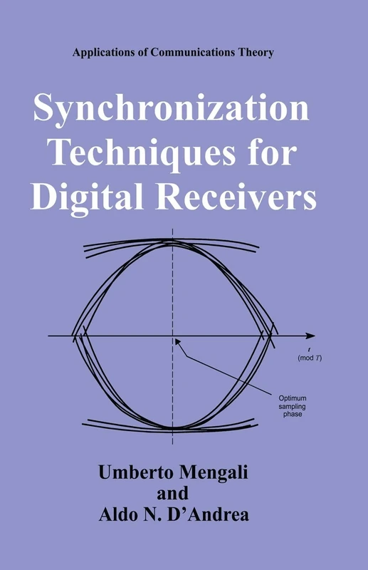 Synchronization Techniques for Digital Receivers (Applications of Communications Theory)