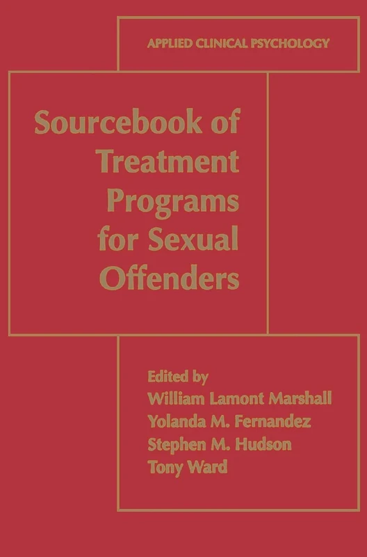 Sourcebook of Treatment Programs for Sexual Offenders (NATO Science Series B:) - Image 1