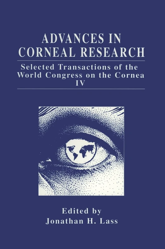 Advances in Corneal Research: Selected Transactions of the World Congress on the Cornea IV