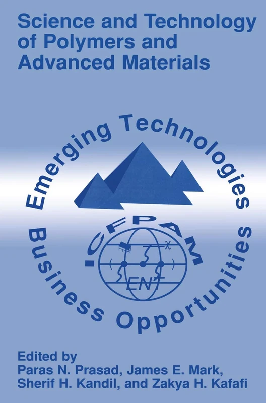 Science and Technology of Polymers and Advanced Materials: Emerging Technologies and Business Opportunities