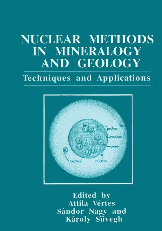 Nuclear Methods in Mineralogy and Geology: Techniques and Applications (369)