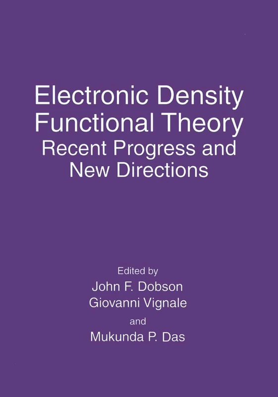 Electronic Density Functional Theory: Recent Progress and New Directions (Contributions to Global Historical) - Image 1
