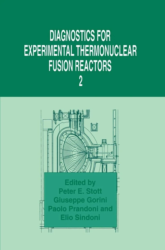 Diagnostics for Experimental Thermonuclear Fusion Reactors 2 (Contributions to Global Historical)
