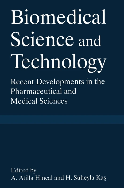 Proceedings of the Fourth International Symposium Held in Istanbul, Turkey, September 15-17, 1997: Recent Developments in the Pharmaceutical and ... in the Pharmaceutical and Medical Sciences)
