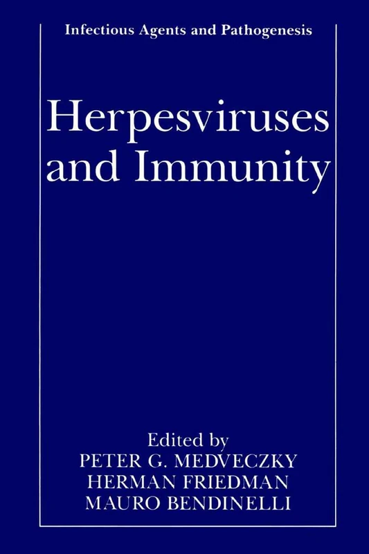 Herpesviruses and Immunity (Infectious Agents and Pathogenesis)