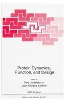 Protein Dynamics, Function, and Design: Proceedings of a NATO Asi and International School of Structural Biology and Magnetic Resonance: Life sciences (NATO Science Series A)
