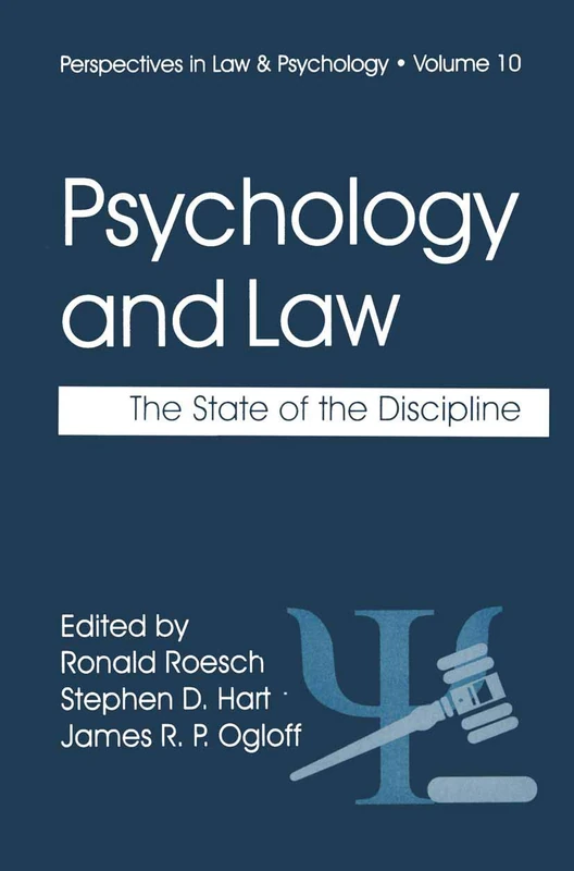 Psychology and Law: The State of the Discipline: 10 (Perspectives in Law & Psychology, 10)