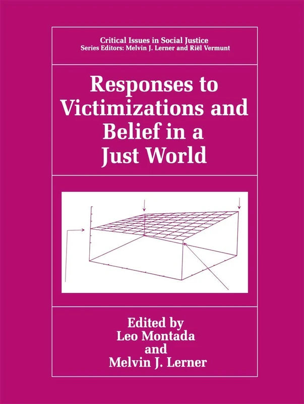 Responses to Victimizations and Belief in a Just World (Critical Issues in Social Justice)