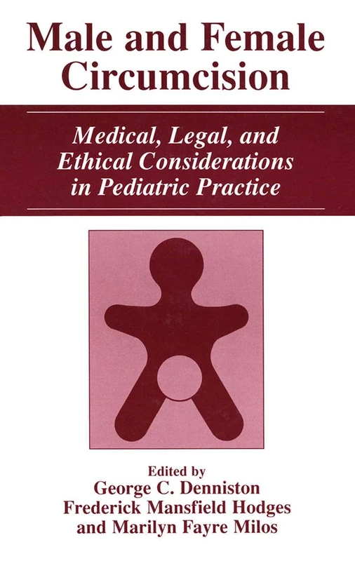 Male and Female Circumcision: Medical, Legal, and Ethical Considerations in Pediatric Practice