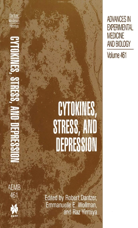 Cytokines, Stress, and Depression: 461 (Advances in Experimental Medicine and Biology, 461)